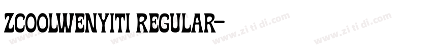 zcoolwenyiti Regular字体转换